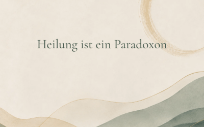 Heilung ist ein Paradoxon